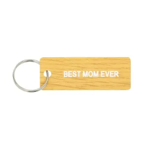 Best Mom Ever Keychain