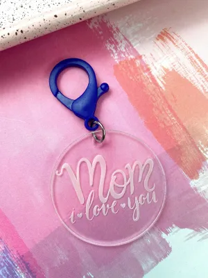 "MOM, I love you" Keychain